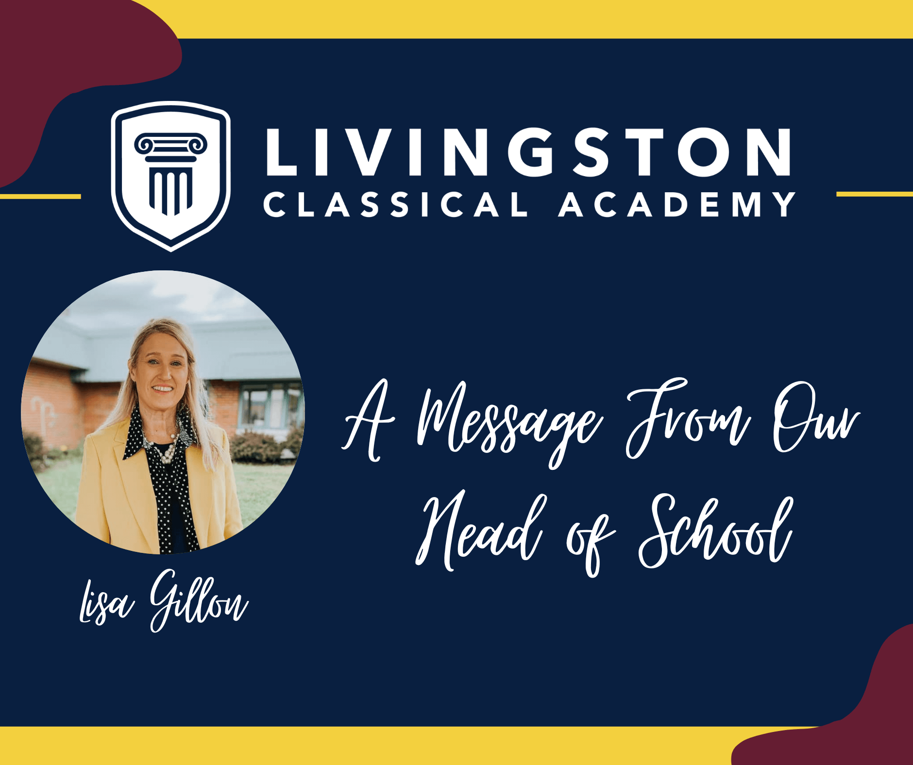 Livingston Classical Academy A Message from Our Head Of School, Web Graphic